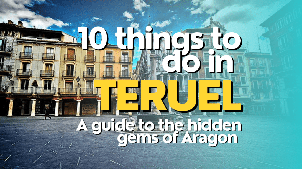 10 things to do in Teruel