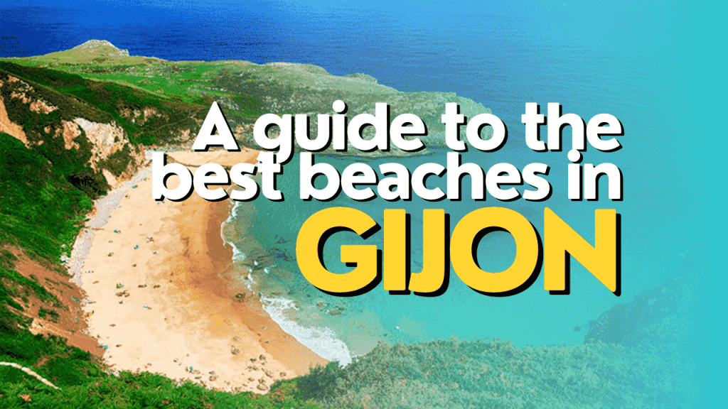 A guide to the best beaches in Gijon